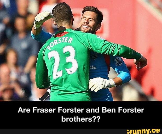 Are Fraser Forster And Ben Forster Brothers Are Fraser Forster And Ben Forster Brothers