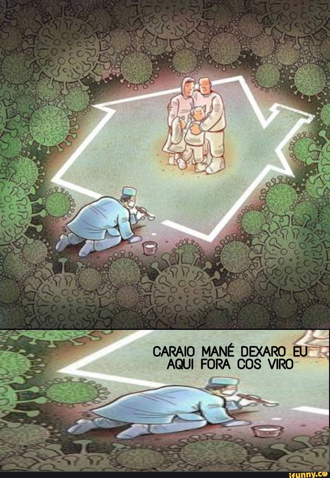 CARO MANE DEXARO AQUI FORA COS VIRO Es