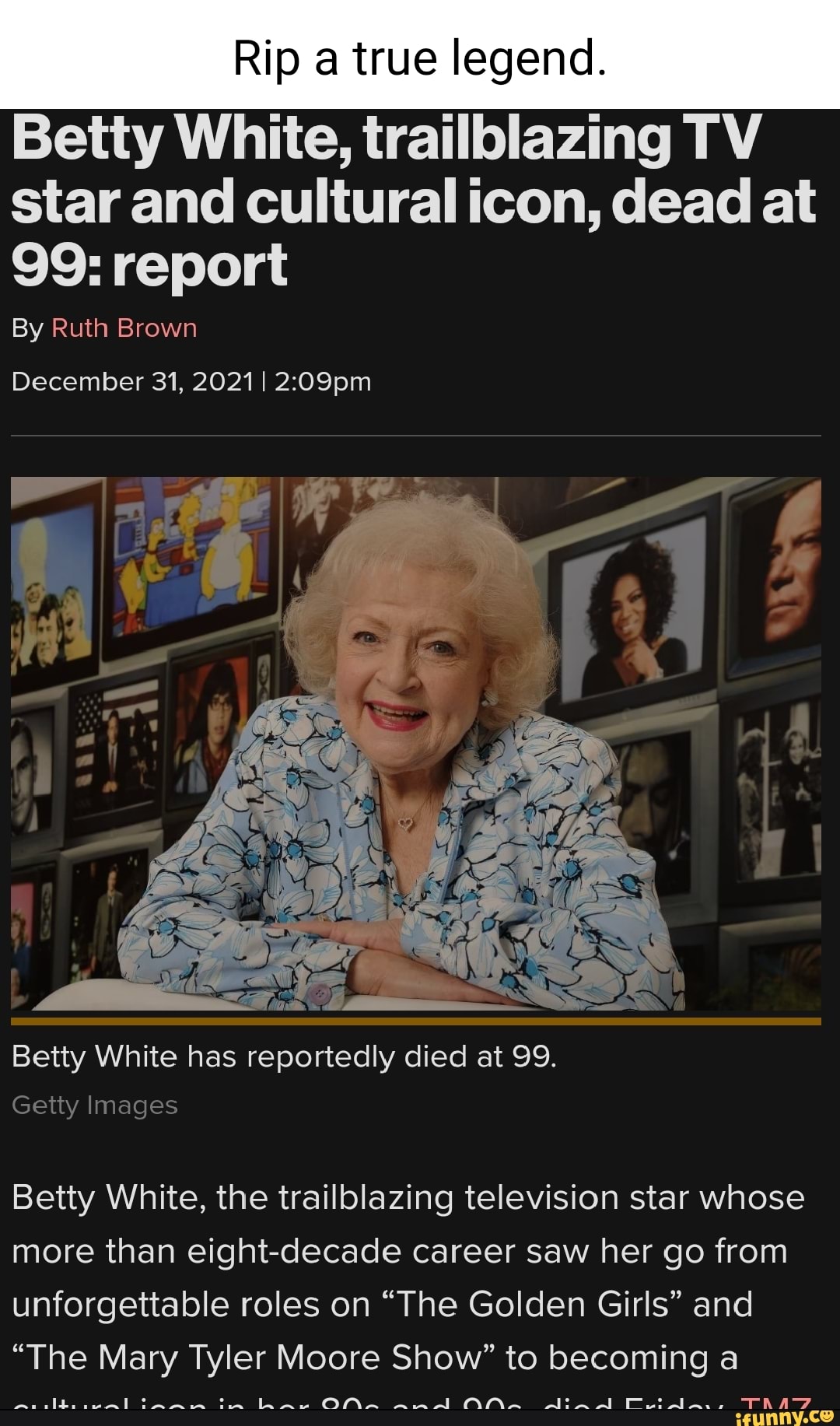 Rip A True Legend. Betty White, Trailblazing TV Star And Cultural Icon ...