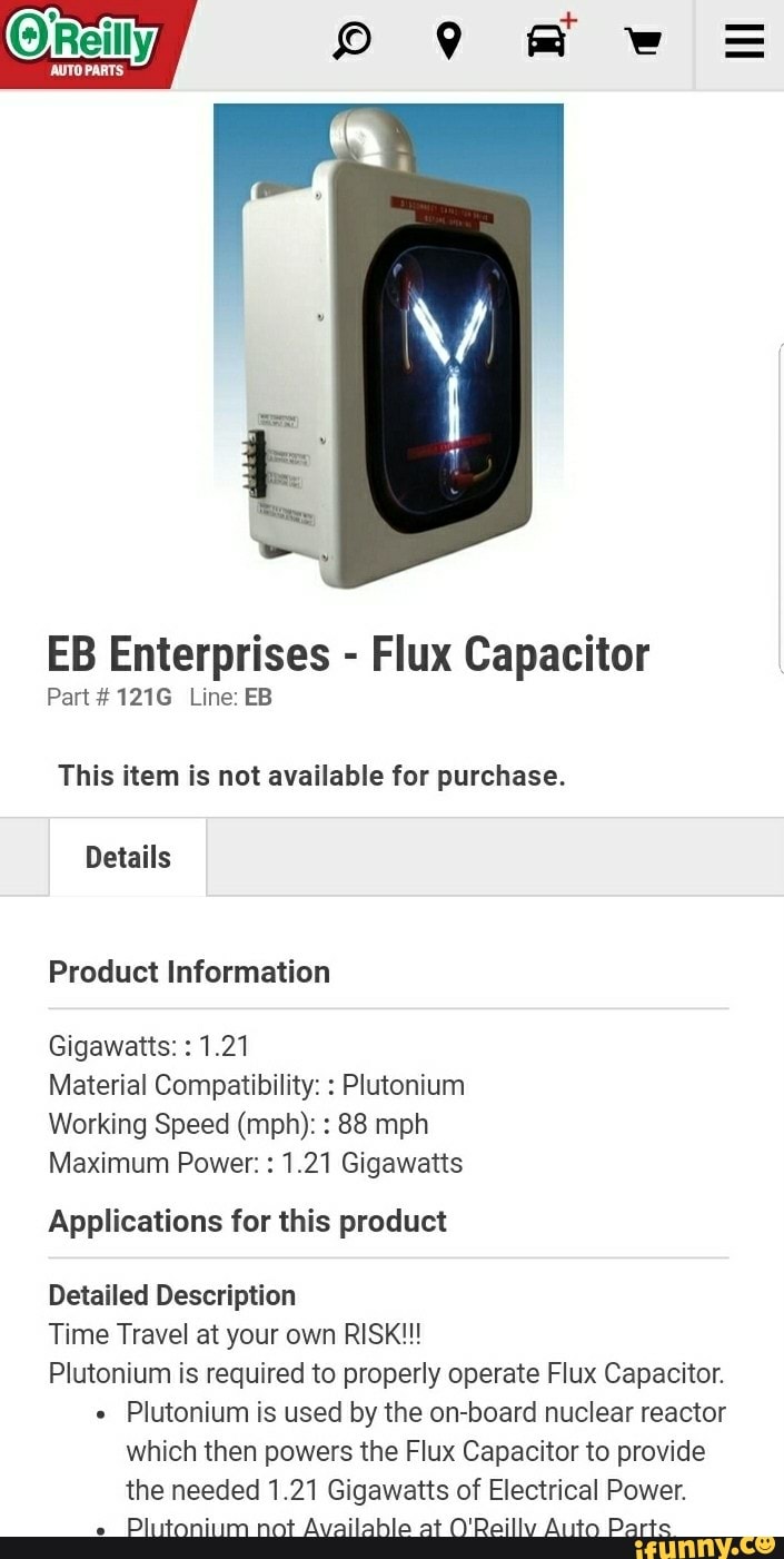 Reiuy Eb Enterprises Flux Capacitor Part 121g Line Eb This Item Is Not Available For Purchase