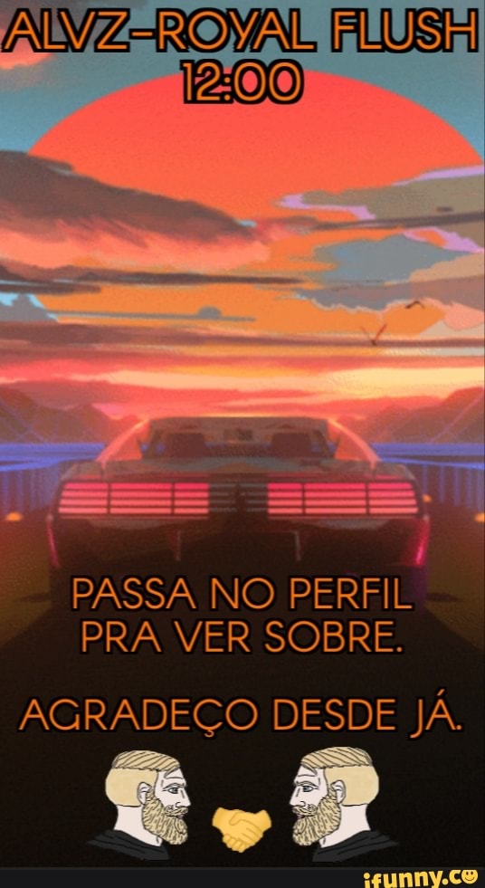 FLUSHI
PASSA NO PERFIL
PRA VER SOBRE.
AGRADEÇO DESDE JÁ.