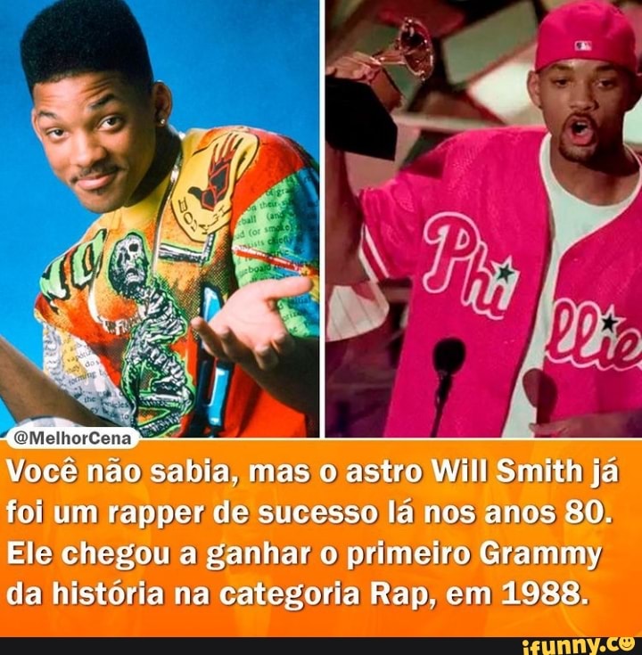 QMelhorCena
Você não sabia, mas o astro Will Smith já foi um rapper de sucesso lá nos anos 80.
Ele chegou a ganhar o primeiro Grammy, da história na categoria Rap, em 1988.
