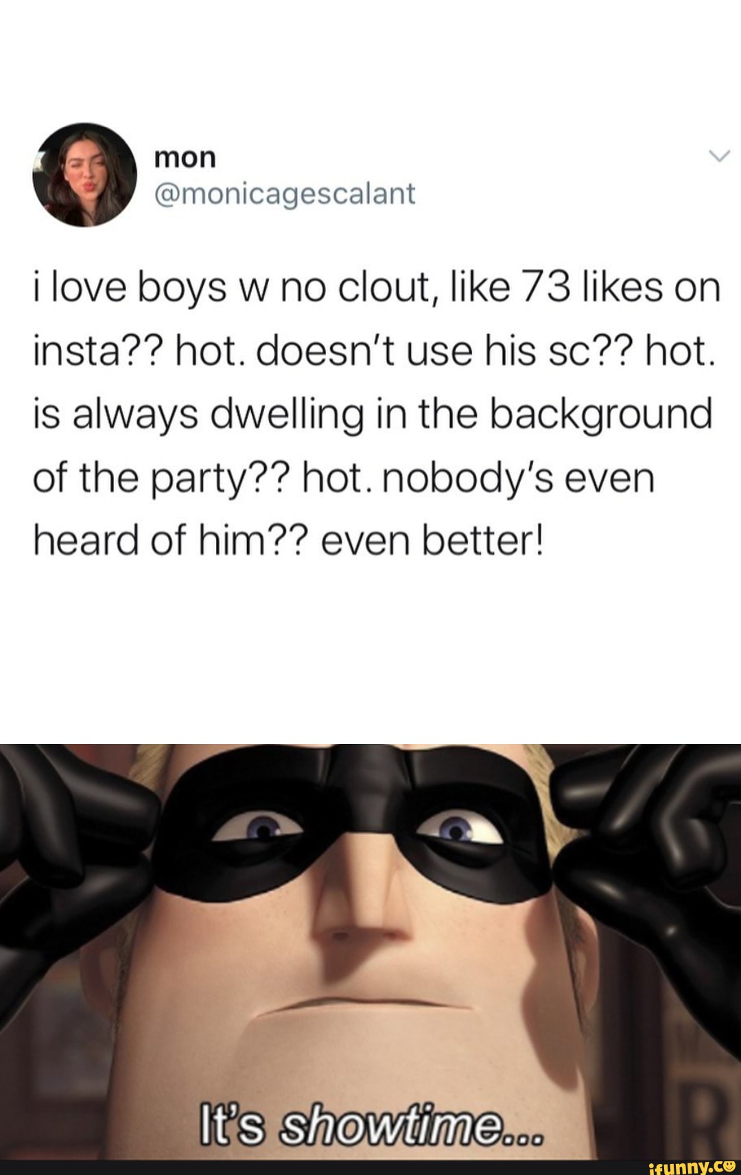 ilove boys w no clout, like 73 likes on
is always dwelling in the background
of the party?? hot. nobody's even
heard of him?? even better!