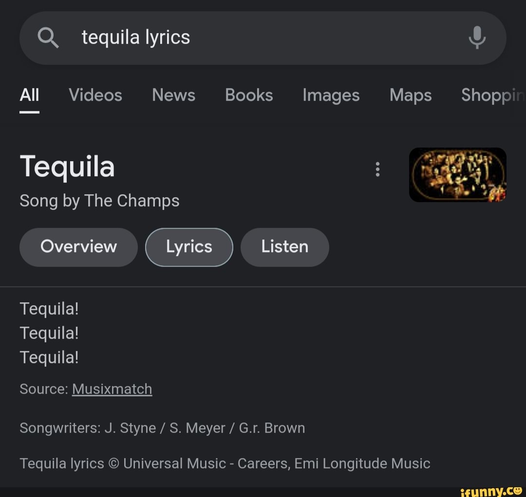 Tequila lyrics All Videos News Books Images Tequila Song by The Champs