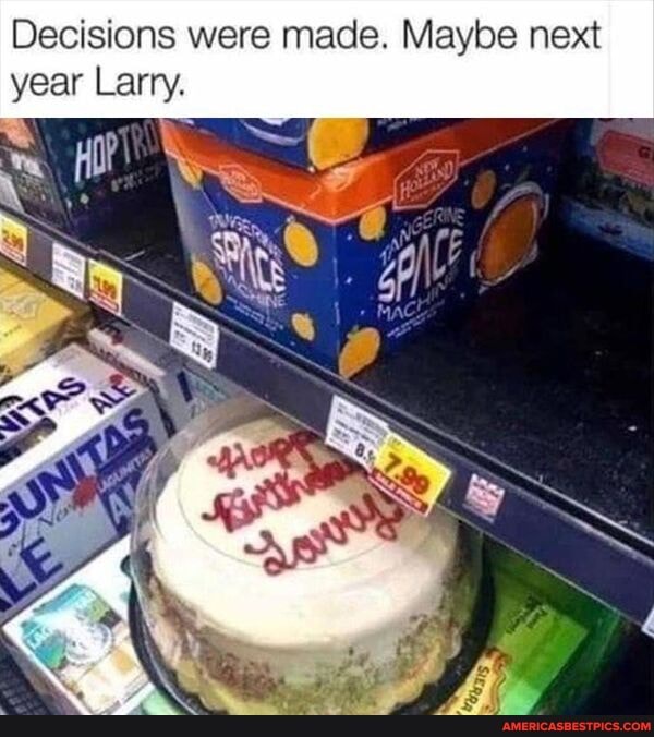 Decisions were made. Maybe next year Larry.