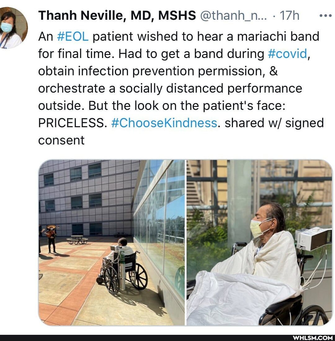 Thanh Neville, MD, MSHS @thanh_n...-17h
An #EOL patient wished to hear a mariachi band for final time. Had to get a band during #covid, obtain infection prevention permission, & orchestrate a socially distanced performance outside. But the look on the patient's face:
PRICELESS. #ChooseKindness. shared w/ signed consent