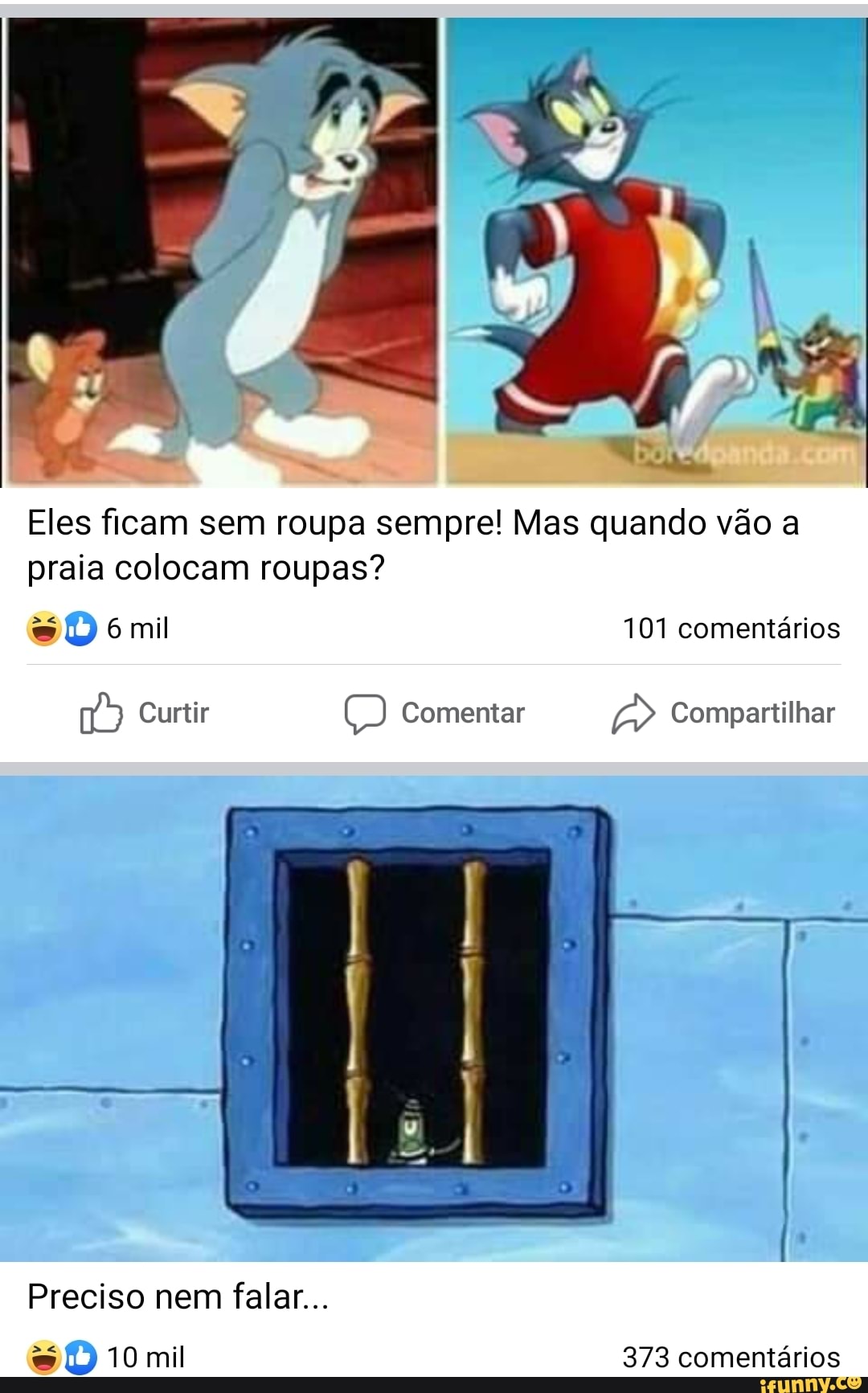 Eles ficam sem roupa sempre! Mas quando vão a praia colocam roupas?
6 mil 101 comentários
Curtir Comentar Compartilhar
Preciso nem falar...
10 mil 373 comentários