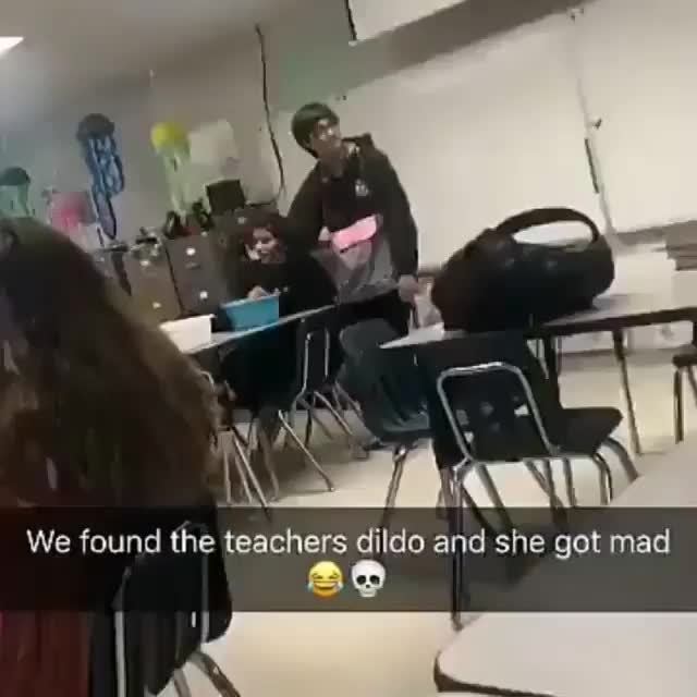 We Found The Teachers Dildo And She Got Mad Ee Ifunny