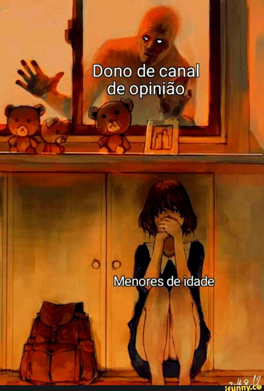Dono de canal de opinião
Menores de dace