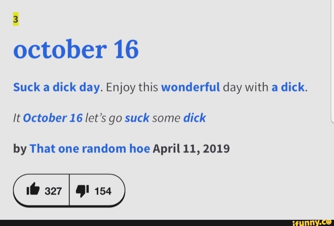 Suck a dick day