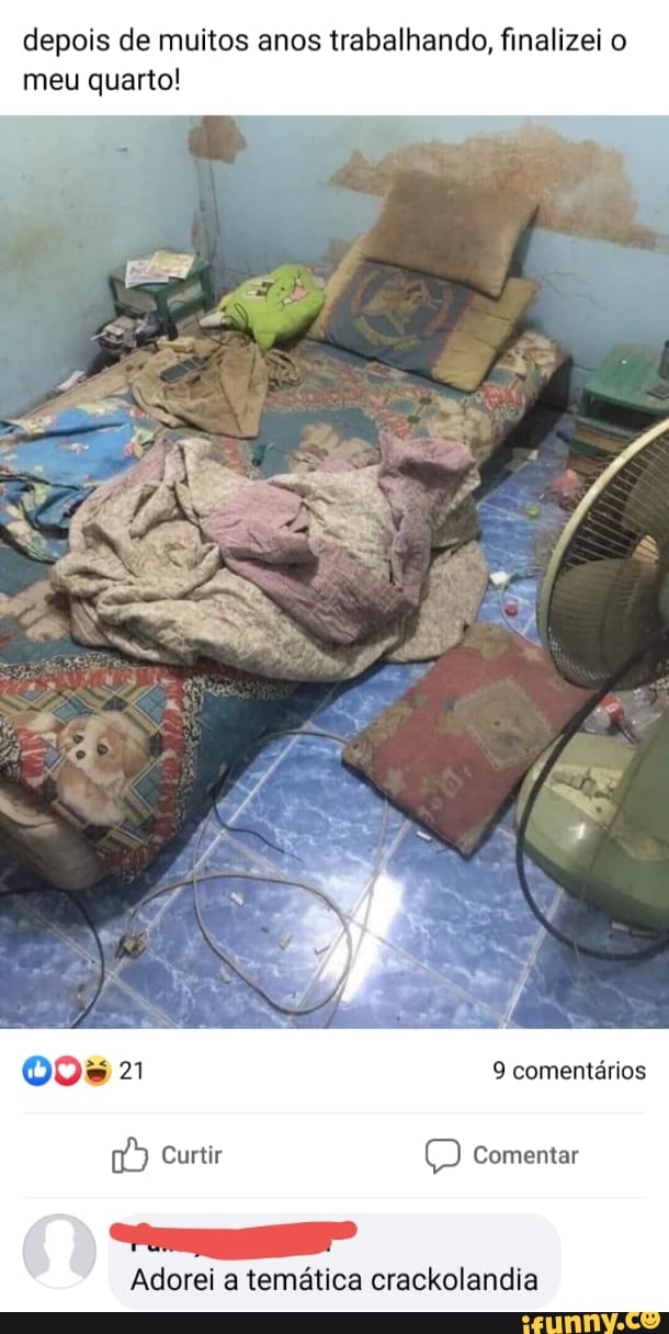 depois de muitos anos trabalhando, finalizei o
meu quarto!
Adorei a temática crackolandia