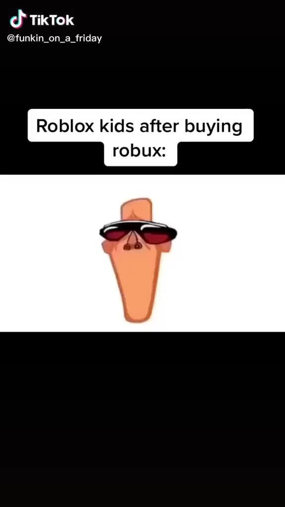 Funkin On A Friday Roblox Kids After Buying Robux - how to get robux if you accidentally bought something