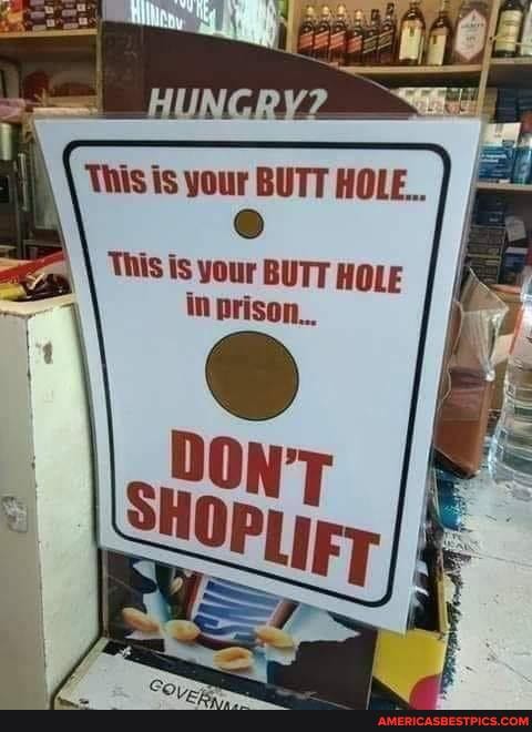 \ This is your BUTT HOLE in nrison...