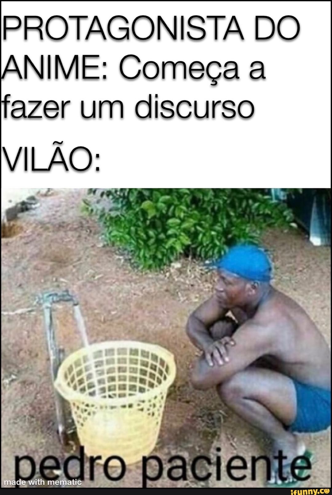 PROTAGONISTA DO ANIME: Começa a fazer um discurso
VILÃO:
TO DAL