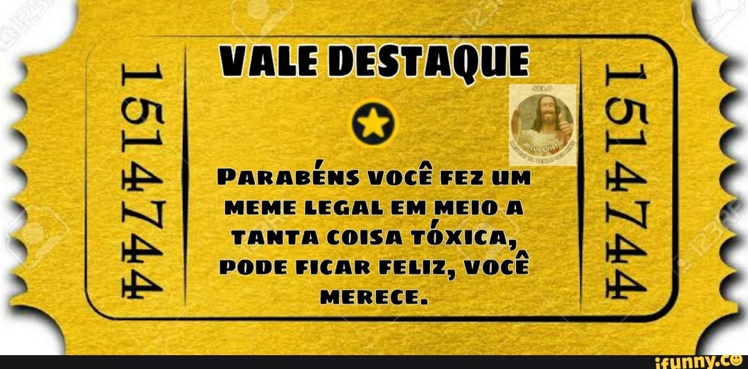 VALE DESTAQUE
6.228
PARABÉNS VOCÊ FEZ UM
MEME LEGAL EM MEIO A
TANTA COISA
TÓXICA,
PODE FICAR FELIZ, VOCÊ
MERECE.
PPLVISI PPLPISI NASA"
PR
RE