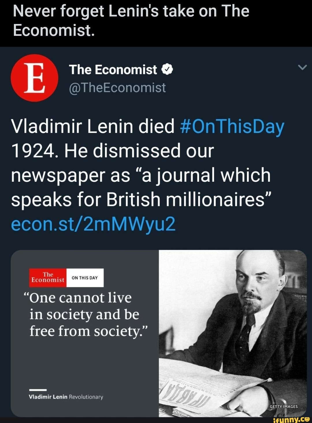 Never forget Lenin&rsquo;s take on The Economist. Vladimir Lenin died 