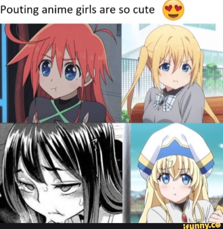 Pouting anime girls are so cute @¥ - )