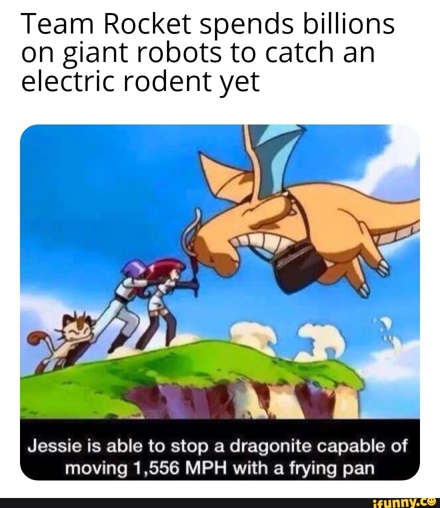 Rodent Rocket Team Rocket spends billions on giant robots to catch an electric rodent ...