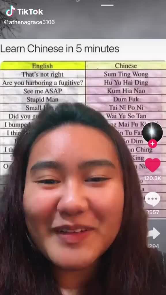 Tiktok Learn Chinese In Minutes That S Not Right Chinese Sum Ting Wong Ase You Boring Fugit Hu Yu Hai Din See Me Asap I Kum Hia New Stupid Man V Ni Did