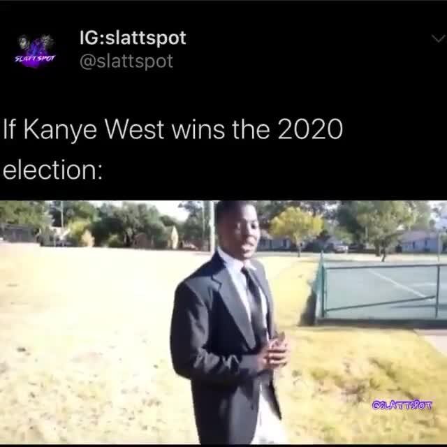 If Kanye West wins the 2020 election: - )