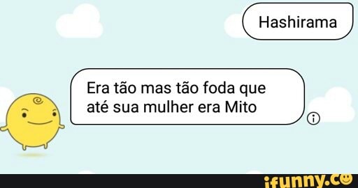 Era tão mas tão foda que
até sua mulher era Mito