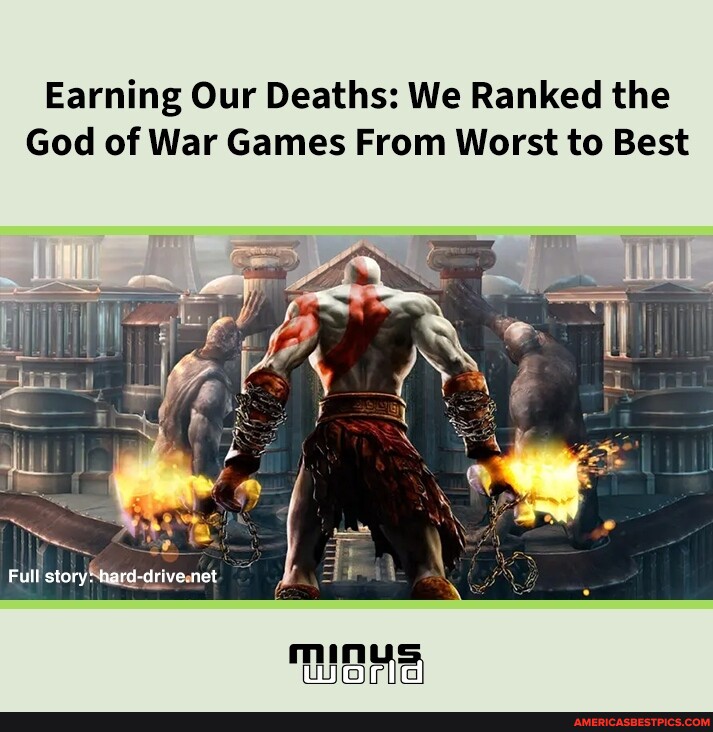 Earning Our Deaths: We Ranked the God of War Games From Worst to Best