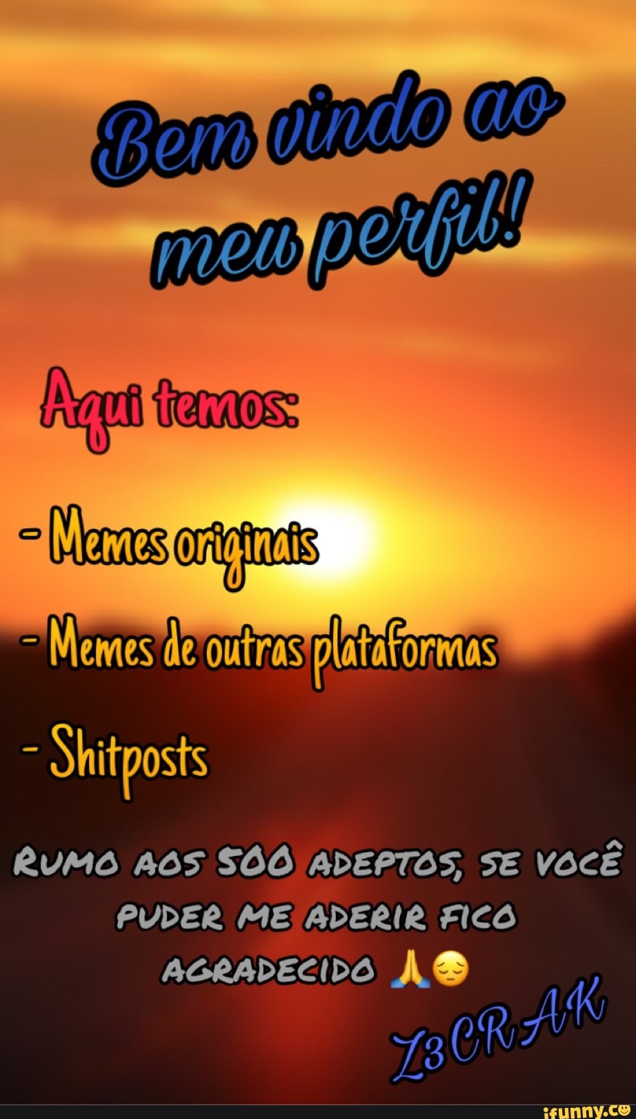 Memes de outras platarormas
RUMO AOS SÔÔ ADEPTOS, SE VOCÊ