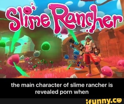 Slime Rancher Porn - Me main character of slime rancher is revealed porn when ...