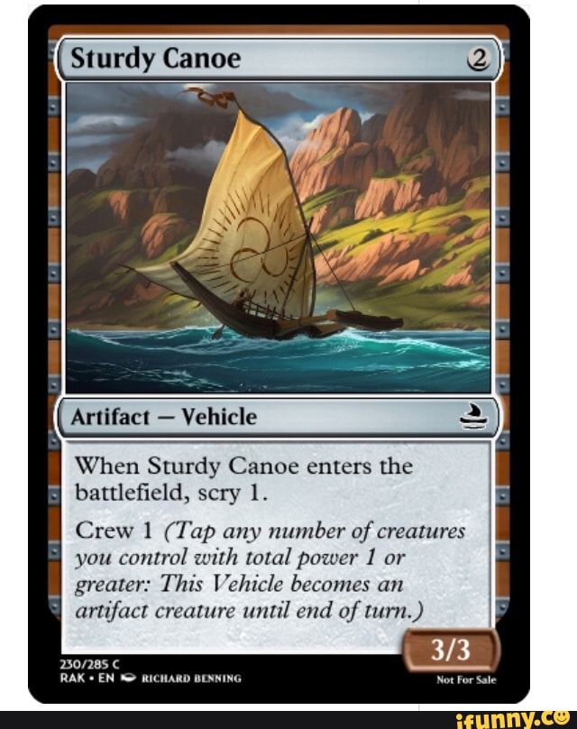 Sturdy Canoe Artifact Vehicle When Sturdy Canoe enters the I