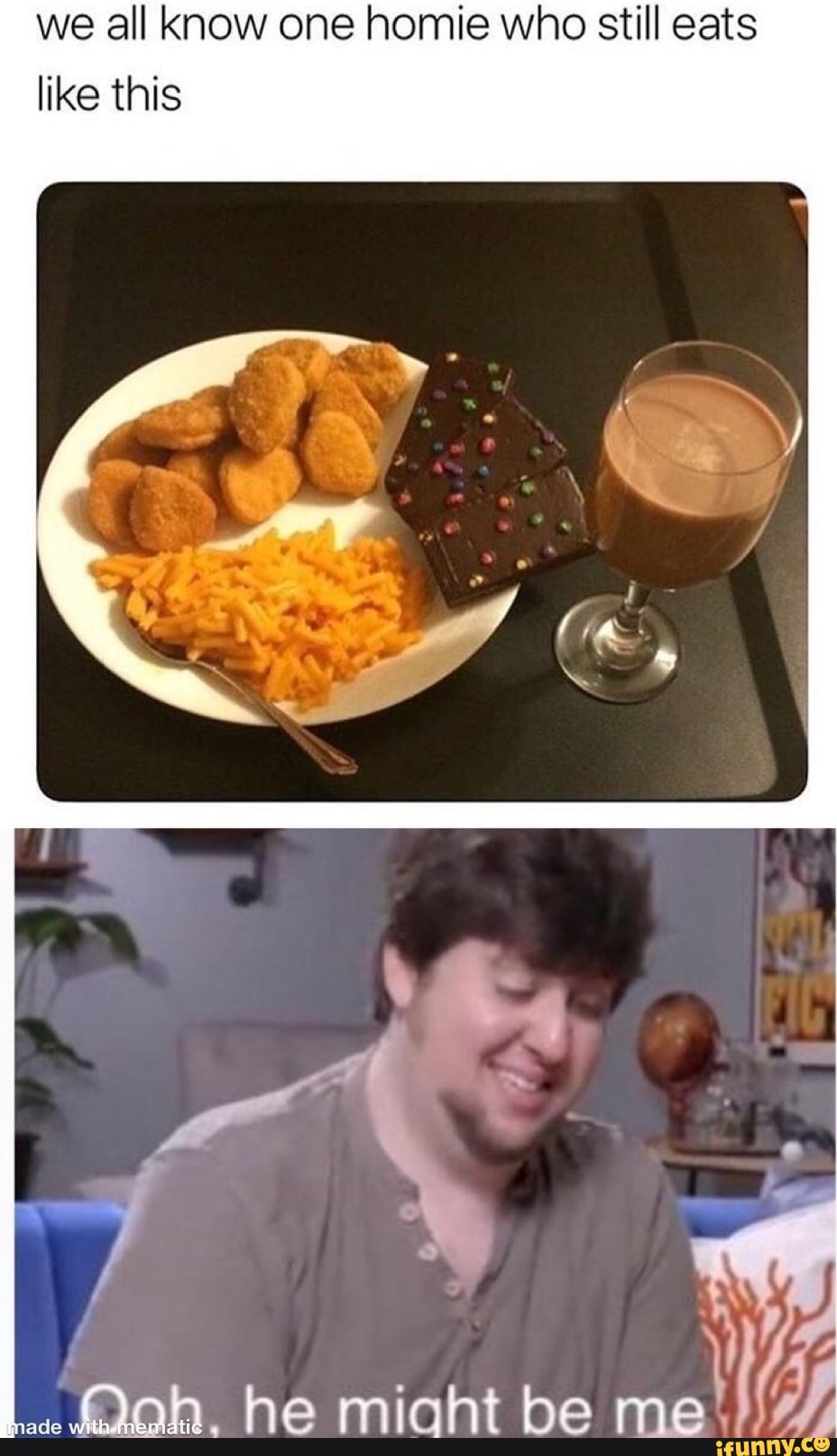We All Know One Homie Who Still Eats Ike This He Might Be Me Ifunny