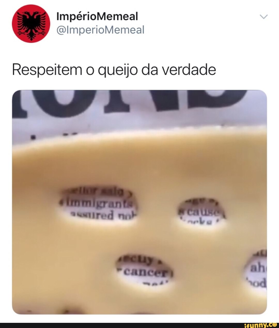 Respeitem o queijo da verdade