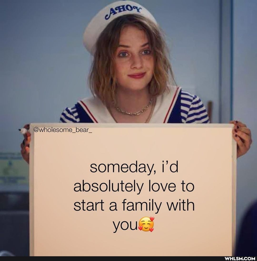 @wholesome_bear_
someday, i'd absolutely love to start a family with