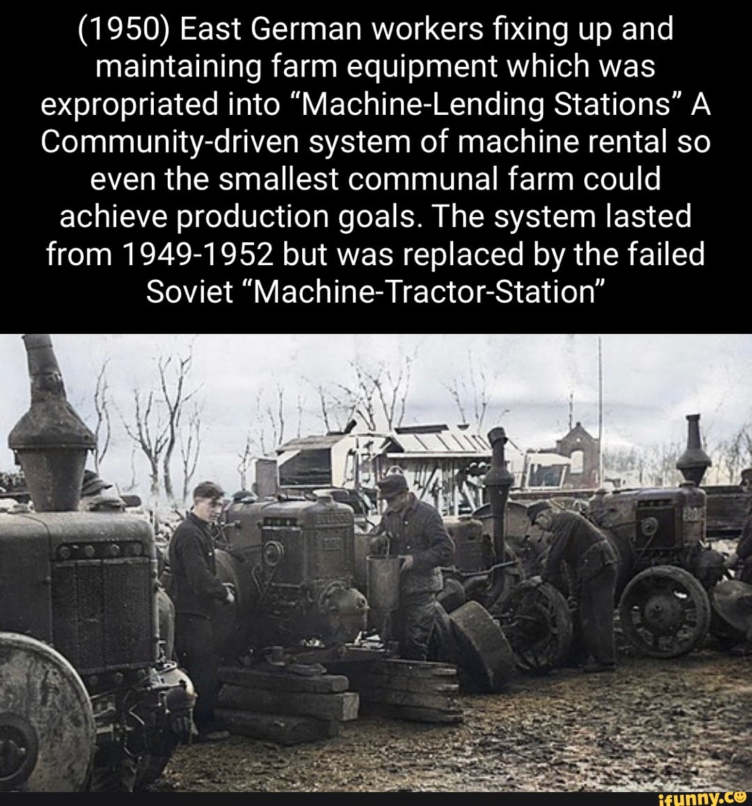 (1950) East German workers fixing up and maintaining farm equipment