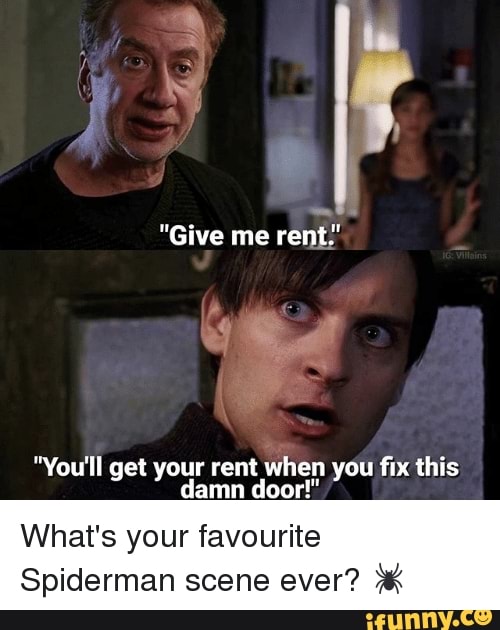 Give me rent.