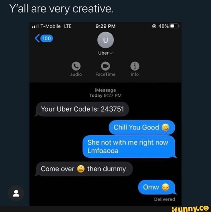 Your Uber Code Is: 243751 Come over 8 then dummy - )