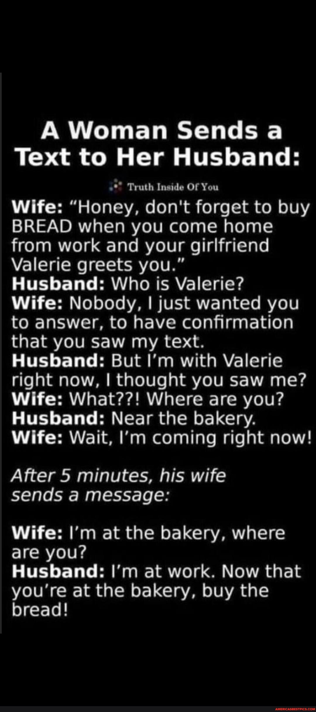 A Woman Sends a Text to Her Husband: Truth Inside Of You Wife: 