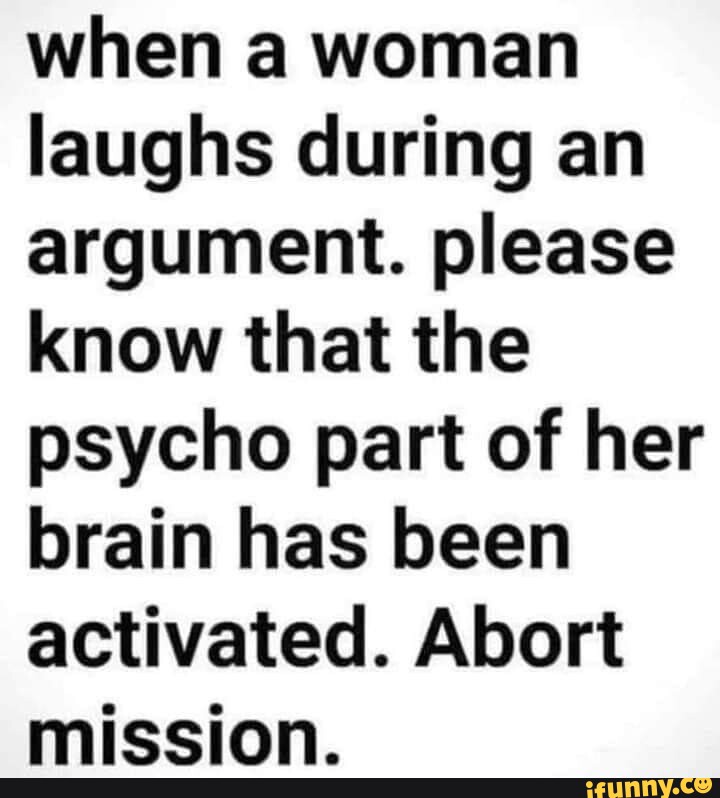 when-a-woman-laughs-during-an-argument-please-know-that-the-psycho