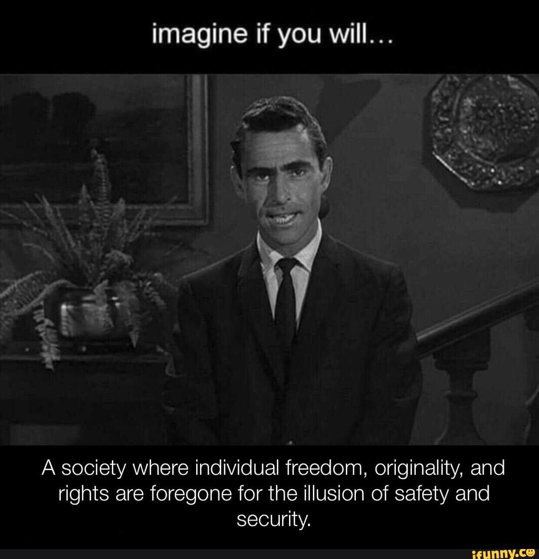 imagine-if-you-will-a-society-where-individual-freedom-originality