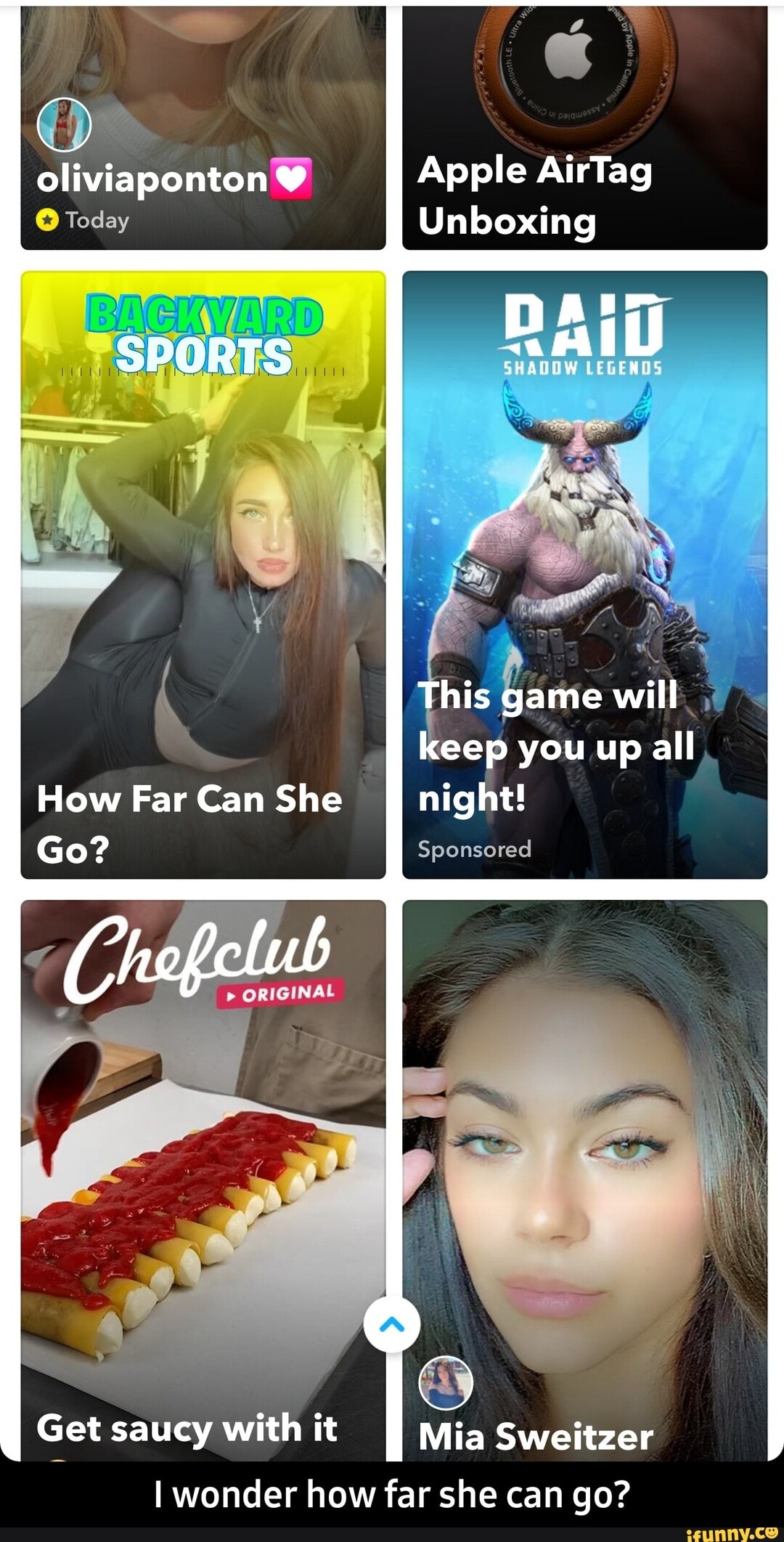 oliviaponton Apple AirTag
Unboxing
SPORTS
This game will keep you up all
Sponsored
How Far Can She night!
Go?
ab
ORIGINAL
Get saucy with it Mia Sweitzer
I wonder how far she can go? - I wonder how far she can go?