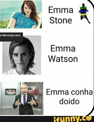 by 1
Stone
Emma
Watson
Emma conha
doido