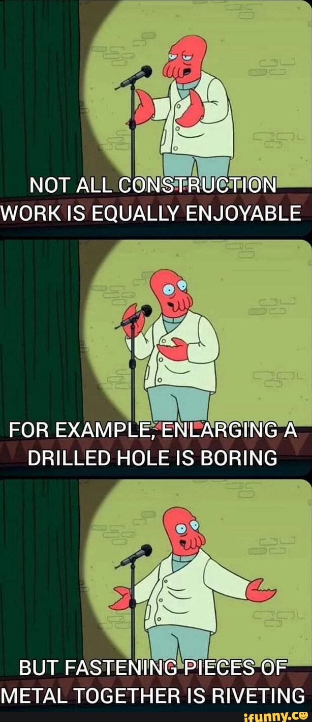 Riveting memes. Best Collection of funny Riveting pictures on iFunny