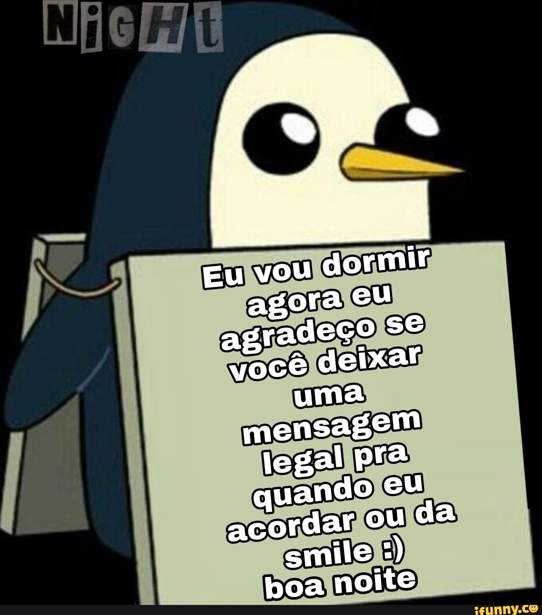 Eu vou
agora
agradeço você deixar uma mensagem legal pra uando eu acordar ou da smile
II