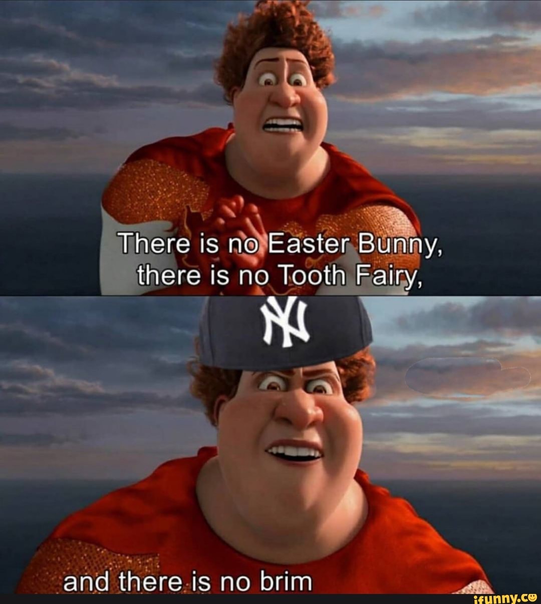 "and there.is no brim AN iFunny