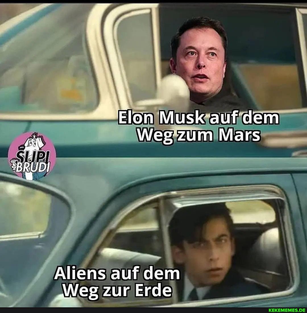 Elon Musk auf dem Weg'zum Mars Aliens auf dem Weg zur Erde