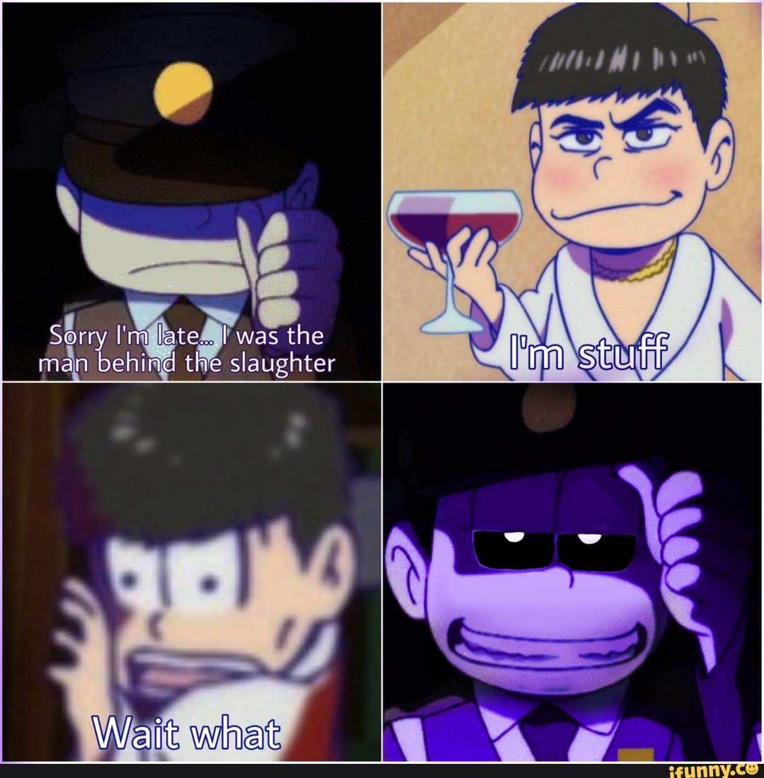 themanbehindtheslaughter, osomatsusan, fnaf, cringe, purpleguy