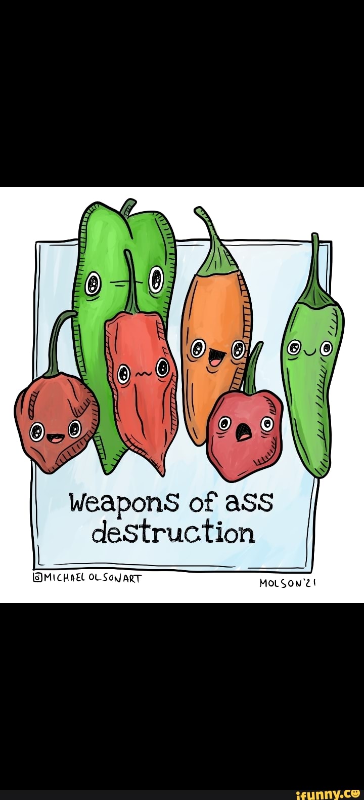 Weapons of aSS destruction
MICHAEL OL Son ART MoLsow'2t