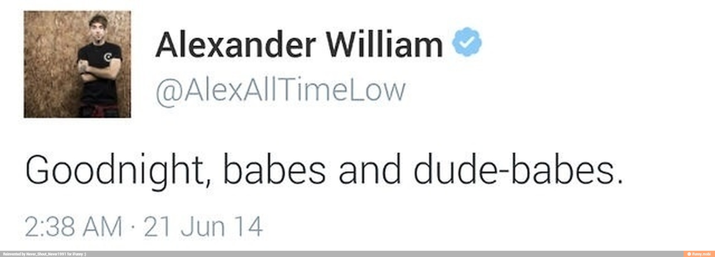 Goodnight, babes and dude-babes.