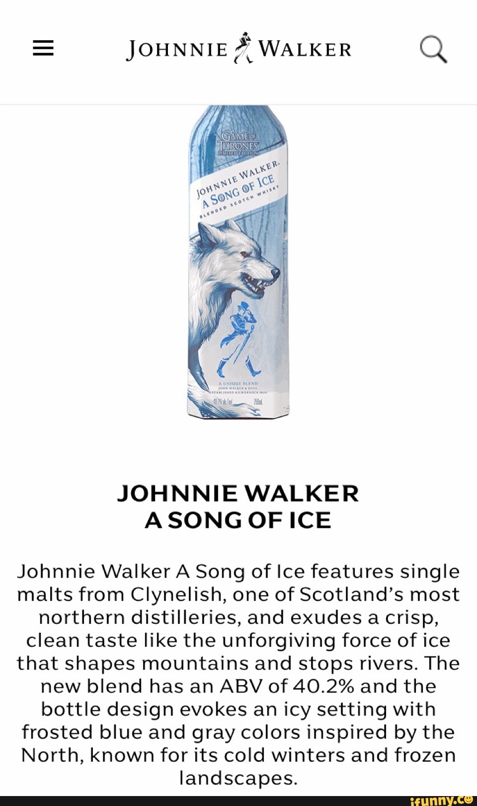JOHNNIE WALKER A SONG OF ICE Johnnie Walker A Song of Ice features single malts from Clynelish