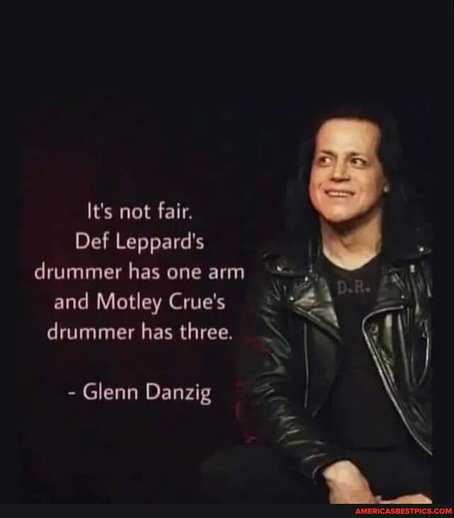 It's not fair. Def Leppard's drummer has one arm and Motley Crue's
