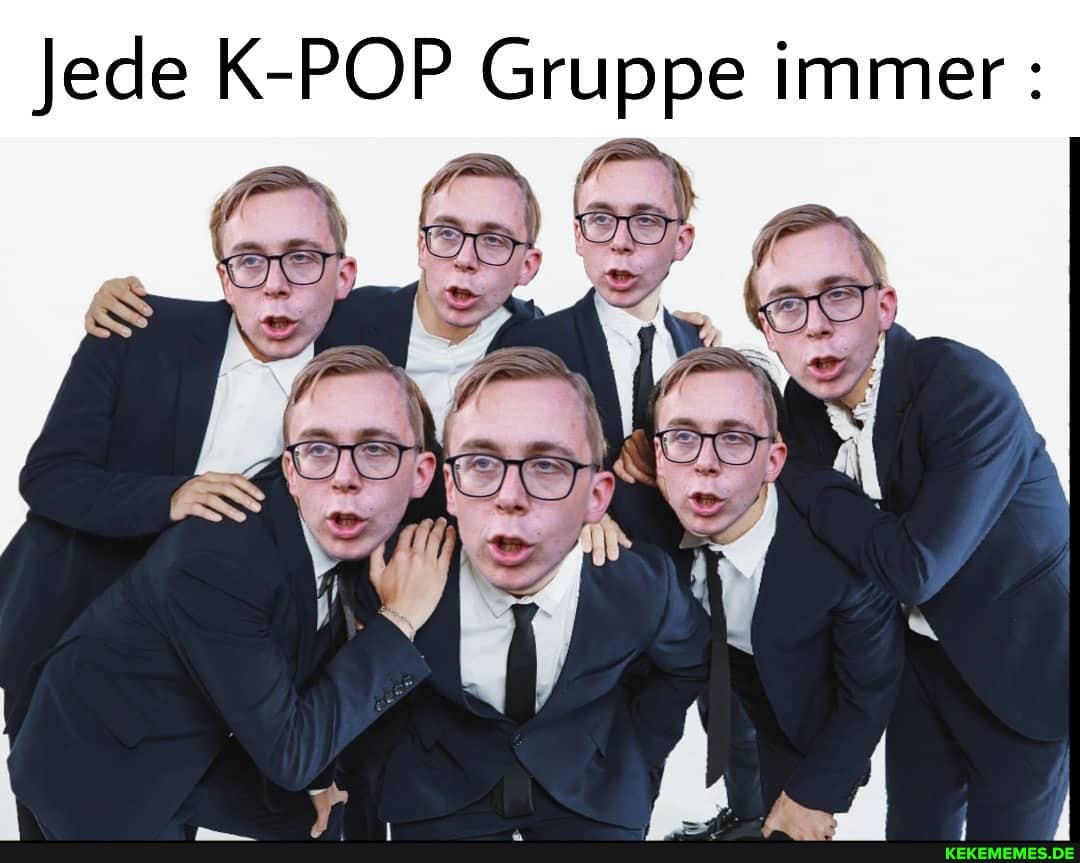 Jede K-POP Gruppe immer:
